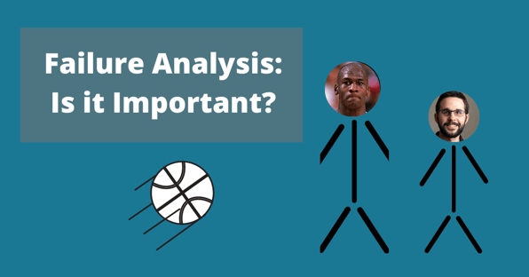 Failure Analysis: Is it Important?